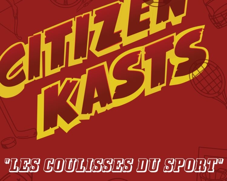 Vignette podcast Citizen Kasts